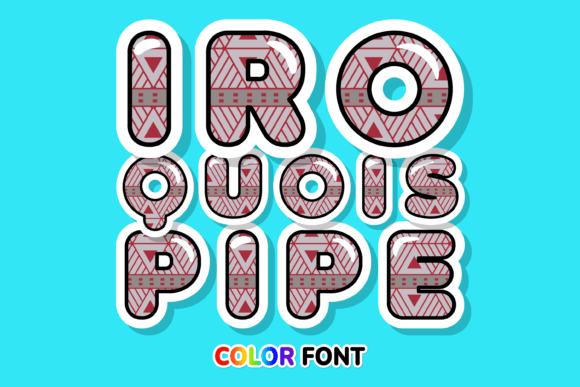 Iroquois Pipe: Adding a Bold, Colorful Edge to Your Designs