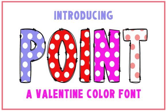 Point: The Adorable Color Font That Brings Designs to Life